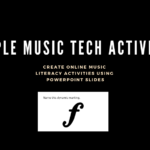 Create Online Music Literacy Activities Using PowerPoint Slides