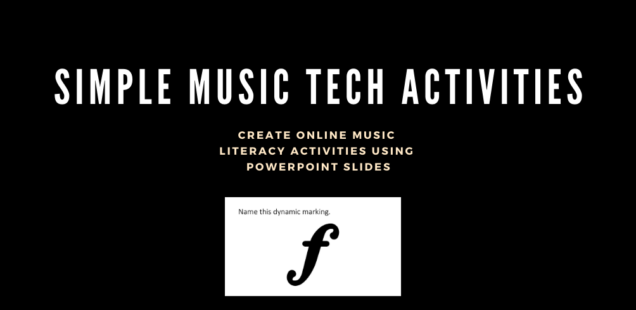 Create Online Music Literacy Activities Using PowerPoint Slides