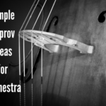 Simple Improv Ideas For Orchestra
