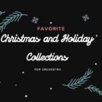 Favorite Christmas and Holiday Collections for Orchestra