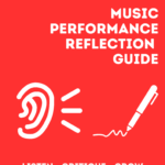 Help Your Students Grow With The Music Performance Reflection Guide