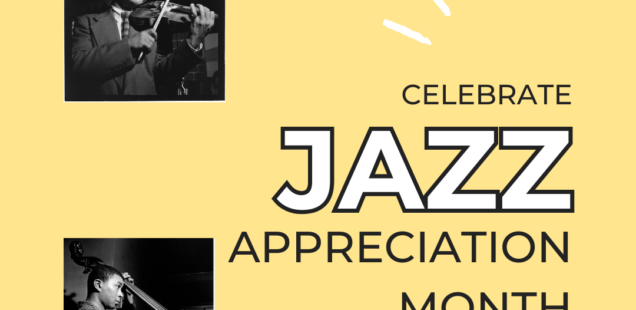 Celebrate Jazz Appreciation Month In Your Orchestra