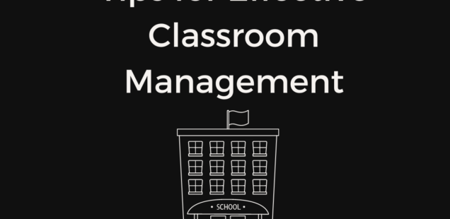 Tips for Effective Classroom Management